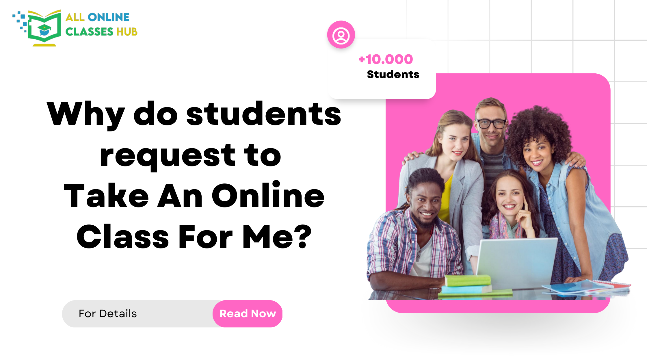 Why do students request to take an online class for me?